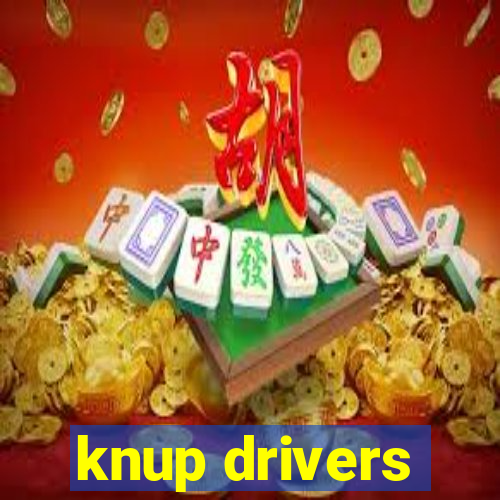 knup drivers